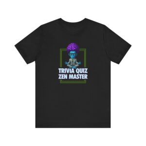 Trivia Zen Master (no logo) - Unisex Jersey Short Sleeve Tee